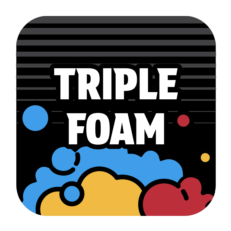 Triple Foam